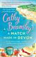 Match Made in Devon, A: A feel-good and heart-warming romance from the Sunday Times bestseller